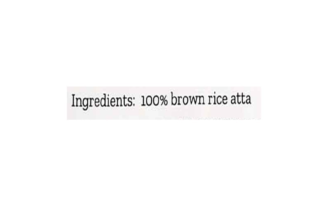 Conscious Food Brown Rice Flour Chawal Atta Natural+Chakki-Ground   Pack  500 grams
